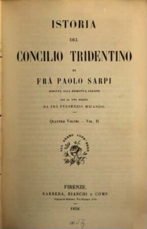 Istoria del concilio Tridentino : Ridotta alla primitiva lezione. 2