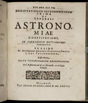 Exercitationum Astronomicarum Prima De Generali Astronomiae Constitutione, in Paedagogio Gottingensi Proposita.