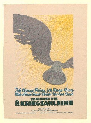 "Ich klinge Krieg, ich singe Sieg - Mit offener Hand schützt Ihr das Land. Zeichnet die 8. Kriegsanleihe"