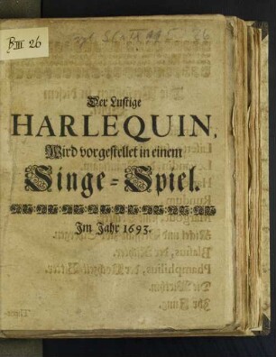 Der Lustige Harlequin : Wird vorgestellet in einem Singe-Spiel