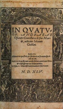 In Qvatvor Andraeae Osiandri Coniecturas de fine Mundi, uelitatio Iohannis Cochlaei