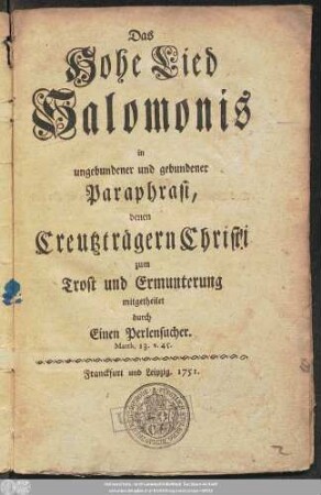 Das Hohe Lied Salomonis in ungebundener und gebundener Paraphrasi