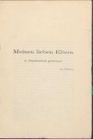 Meinen lieben Eltern in Dankbarkeit gewidmet vom Verfasser.