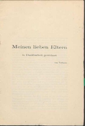 Meinen lieben Eltern in Dankbarkeit gewidmet vom Verfasser.