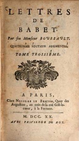 Lettres de Babet. T. 3 (1720) . - 13 Bl., 395 S., 4 Bl.