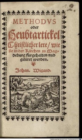 Methodus oder Heubtartikel christlicher lere