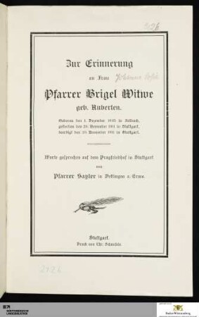 Zur Erinnerung an Frau Pfarrer Brigel Witwe geb. Auberlen : Geboren den 1. Dezember 1835 in Fellbach, gestorben den 20. November 1911 in Stuttgart, beerdigt den 23. November 1911 in Stuttgart