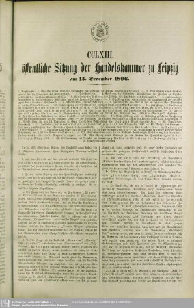 CCXLIII. öffentliche Sitzung der Handelskammer zu Leipzig am 15. December 1896