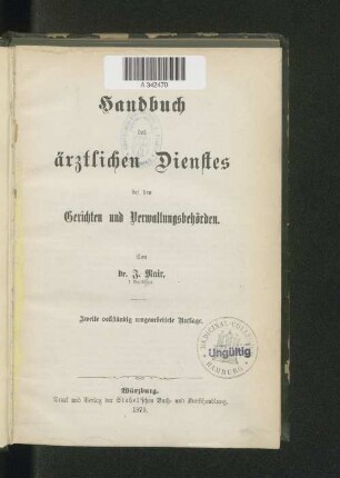Bd. [1]: Handbuch des ärztlichen Dienstes bei den Gerichten und Verwaltungsbehörden