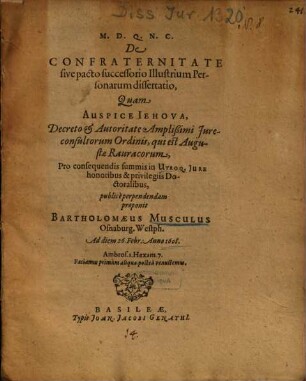 De Confraternitate sive pacto successorio Illustrium Personarum dissertatio