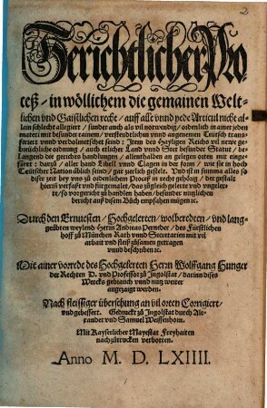 Gerichtlicher Process : in wöllichem die gemainen Weltlichen vnd Gaistlichen recht ... verdolmetschet seind ...