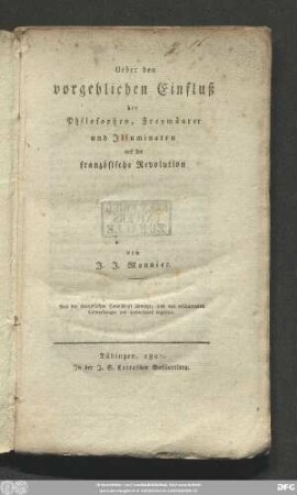 Über den vorgeblichen Einfluß der Philosophen, Freymäurer und Jlluminaten auf die französische Revolution