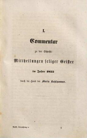 Vollständige Beleuchtung der beiden Schriften: Mittheilungen seliger Geister im Jahre 1855 durch die Hand der Maria Kahlhammer, herausgegeben von Joseph Friederich und Mittheilungen des heiligen Erzengels Raphael im Jahre 1855 durch den Mund der Crescentia Wolf, herausgegeben von Johann Schweykart