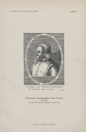 Leonhard Thurneisser zum Thurn 1536-1596. Von 1578-1582 Leibarzt des Kurfürsten Johann Georg