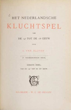 Het nederlandsche Kluchtspel van de 14e tot de 18e eeuw door J. van Vloten, 1