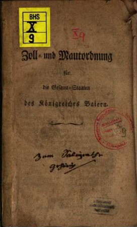 Zoll- und Mautordnung für die Gesamt-Staaten des Königreiches Baiern