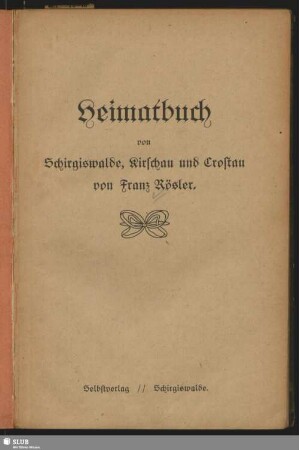 Heimatbuch von Schirgiswalde, Kirschau und Crostau