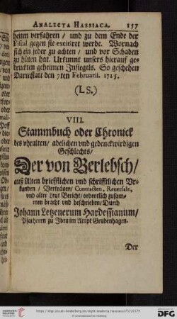 VIII. Stammbuch oder Chronick des vhralten / adelichen vnd gedenckwirdigen Geschlechts / der von Berlebsch [...]
