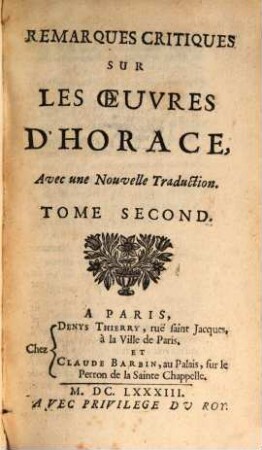 Remarques critiques sur les oeuvres d'Horace : avec une nouvelle traduction. 2