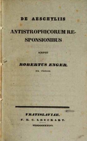 De Aesohyliis Antistrophicorum responsionibus