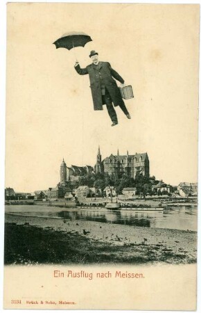 Ein Ausflug nach Meissen : Meißen. Burgberg, Albrechtsburg, Dampfer "Saxonia" und "Fliegender Mann"