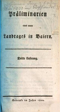 Präliminarien eines neuen Landtages in Baiern, 3. [Nro. IX. Churfürstliches Rescript an die Landschaftliche Verordnung in Baiern d. d. 12. April 1800] u.a.