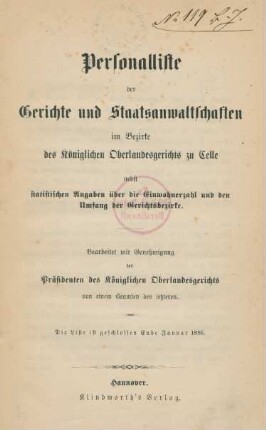 Personalliste der Gerichte und Staatsanwaltschaften im Bezirke des Königlichen Oberlandesgerichts zu Celle nebst statistischen Angaben über die Einwohnerzahl und den Umfang der Gerichtsbezirke