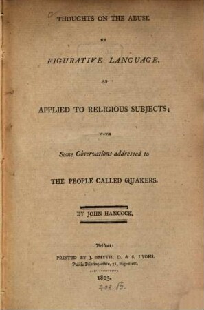 Thoughts on the abuse of figurative language as applied to religious subjects : addressed to the Quakers