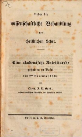 Über die wissenschaftliche Behandlung der christlichen Lehre : eine akademische Antrittsrede