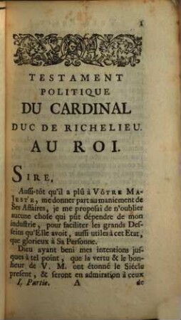 Testament Politique Du Cardinal Duc De Richelieu, Premier Minstre de France sous le Règne de Louïs XIII.. Premiere Partie