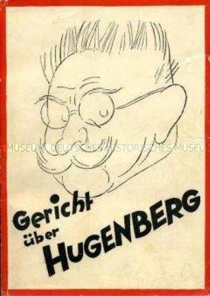 Biografische Abhandlung über Alfred Hugenberg aus proletarischer Sicht