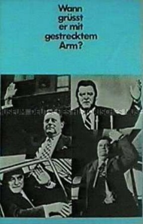 Politisch-satirisches Plakat mit vier Abbildungen des jeweils die Hand zum Gruß erhebenden F.J.Strauß, die so angeordnet sind, das die Verlaufslinien ihrer Außenkanten an ein Hakenkreuz erinnern