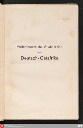 Parlamentarische Studienreise nach Deutsch-Ostafrika : Reisebriefe
