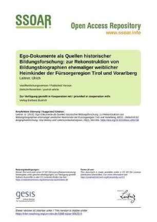 Ego-Dokumente als Quellen historischer Bildungsforschung: zur Rekonstruktion von Bildungsbiographien ehemaliger weiblicher Heimkinder der Fürsorgeregion Tirol und Vorarlberg