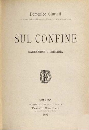 Sul confine : narrazione giudiziaria