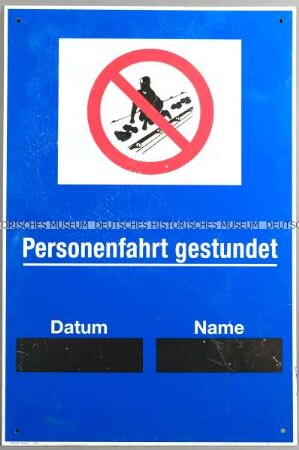 Hinweisschild (Verbotsschild): Personenfahrt gestundet (Förderbandfahrt verboten)