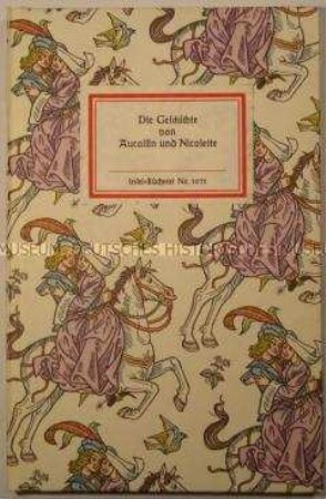 Die Geschichte von Aucassin und Nicolette (Reprint, Insel-Bücherei Nr. 1071)