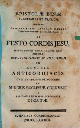 Epistolae binae familiares ... adversus Camilli Blasii Dissertationem ... de Festo cordis Jesu ...