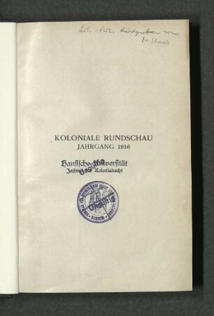 [8.]1916: Koloniale Rundschau : Zeitschr. für koloniale Länder-, Völker- u. Staatenkunde ; Zeitschr. für d. gesamte Eingeborenenwesen