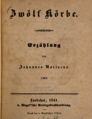Zwölf Körbe : Erzählung