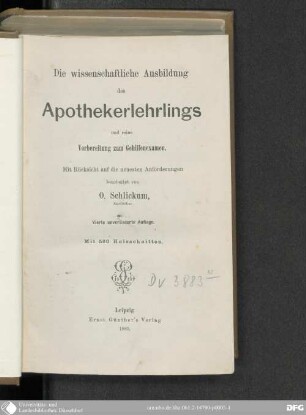 Die wissenschaftliche Ausbildung des Apothekerlehrlings und seine Vorbereitung zum Gehilfenexamen : mit 560 Abb.
