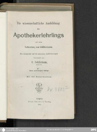 Die wissenschaftliche Ausbildung des Apothekerlehrlings und seine Vorbereitung zum Gehilfenexamen : mit 560 Abb.