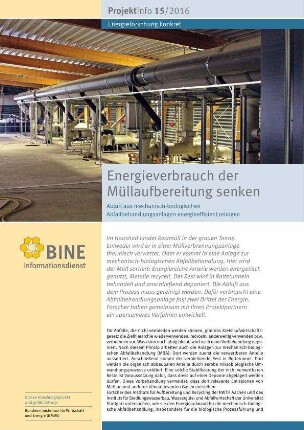 Energieverbrauch der Müllaufbereitung senken. Abluft aus mechanisch-biologischen Abfallbehandlungsanlagen energieeffizient reinigen.