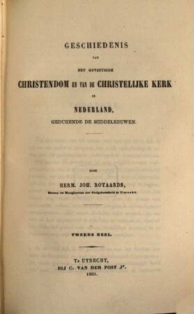 Geschiedenis van het gevestigde Christendom en de christelijke Kerk in Nederland, gedurende de Middeleeuwen, 2