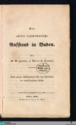 Der zweite republikanische Aufstand in Baden : nebst einigen Enthüllungen über das Verbleiben der republikanischen Kassen