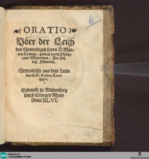 Oratio uber der Leich des ehrwirdigen Herrn D. Martini Luthers