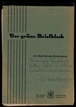 Periodische Funktionen. Mittag-Leffler: Partialbrüche. Weierstraß'scher Produktsatz [Vorlesungsmitschrift], Hamburg, Februar 1944