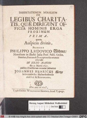 Dissertationum Moralium De Legibus Charitatis, Quae Dirigunt Officia Hominis Erga Proximum Prima