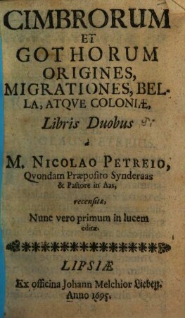 Cimbrorum Et Gothorum Origines, Migrationes, Bella, Atqve Coloniae