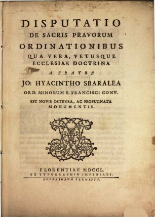 Disputatio de sacris pravorum ordinationibus qua vera, vetusque ecclesiae doctrina